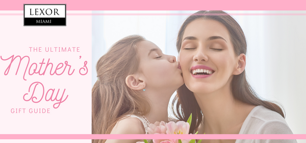 The Ultimate Mother’s Day Gift Guide – Luxury Watches, Sunglasses & Perfumes at Lexor Miami