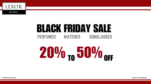 Black Friday Sale: Visit Lexor Miami Today and Save Big on Designer Sunglasses, Watches, and Perfumes!